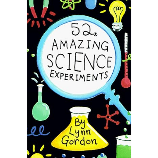 52 Amazing Science Experiments