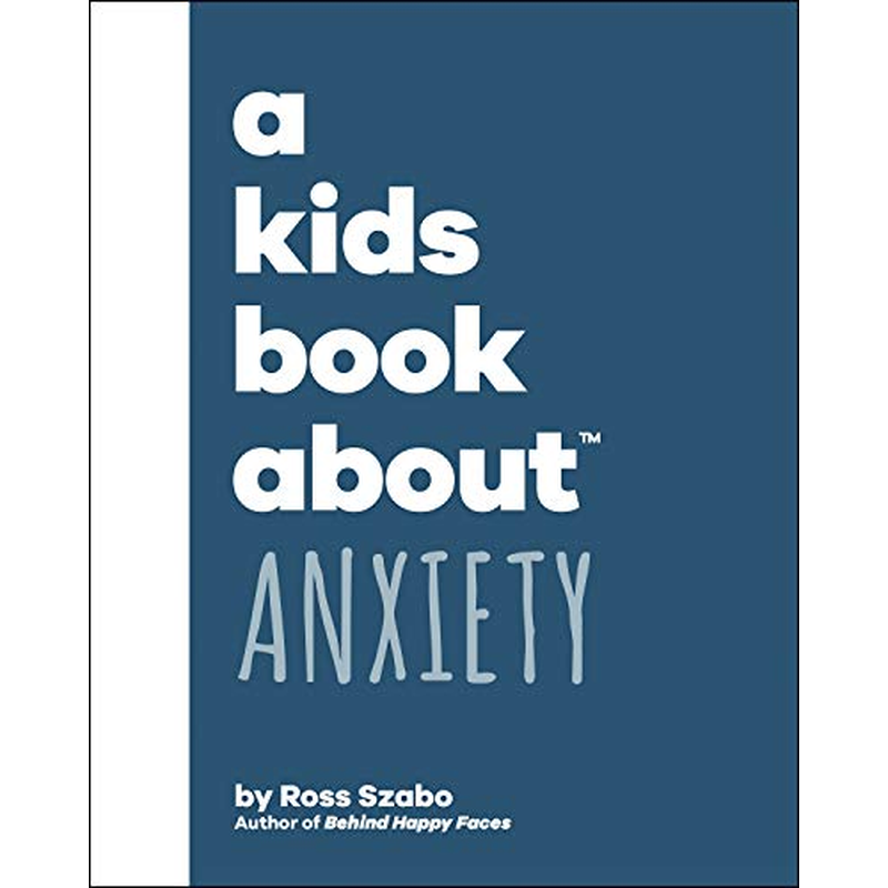 A Kids Book About Anxiety