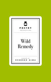 Poetry Prescription: Wild Remedy