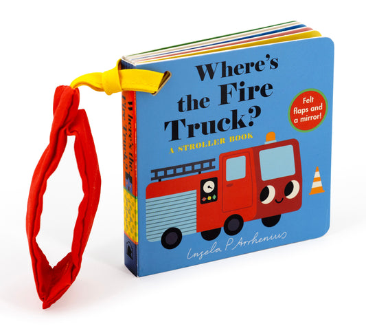 Where's the Fire Truck?: A Stroller Book