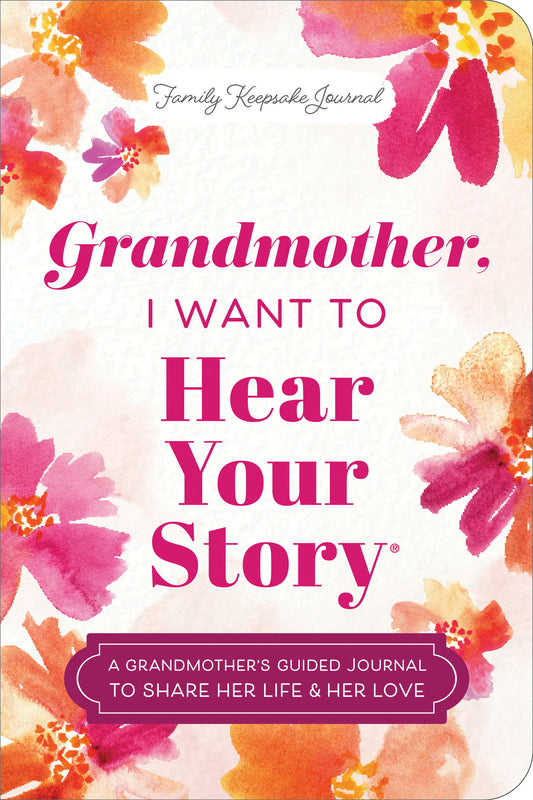 Grandmother, I Want to Hear Your Story (Expanded Edition)p