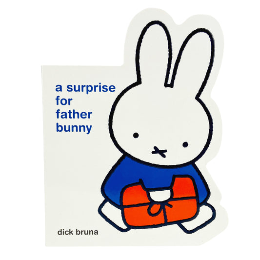 Miffy A Surprise for Father Bunny