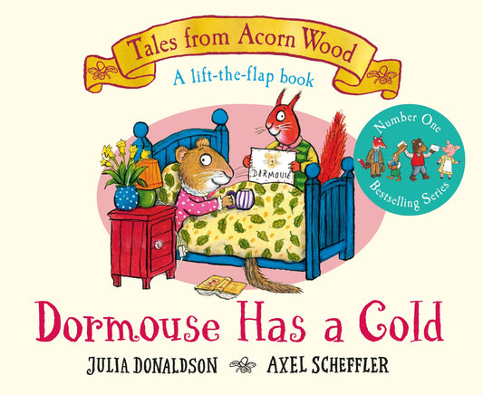 Tales from Acorn Wood: Dormouse Has a Cold
