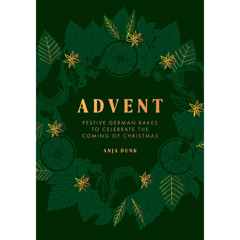 Advent: Festive German Bakes to Celebrate the Coming of Christmas