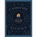 Campfire Stories Deck: Prompts for Igniting Conversation by the Fire