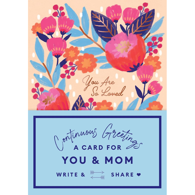 Continuous Greetings: A Card for You and Mom