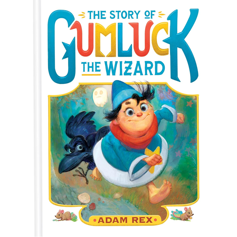 The Story of Gumluck the Wizard: Book One