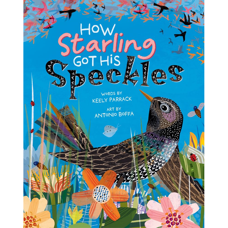 How Starling Got His Speckles