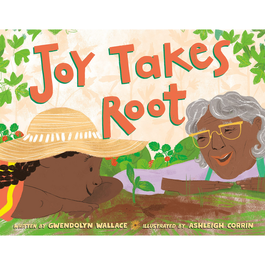 Joy Takes Root