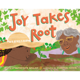 Joy Takes Root