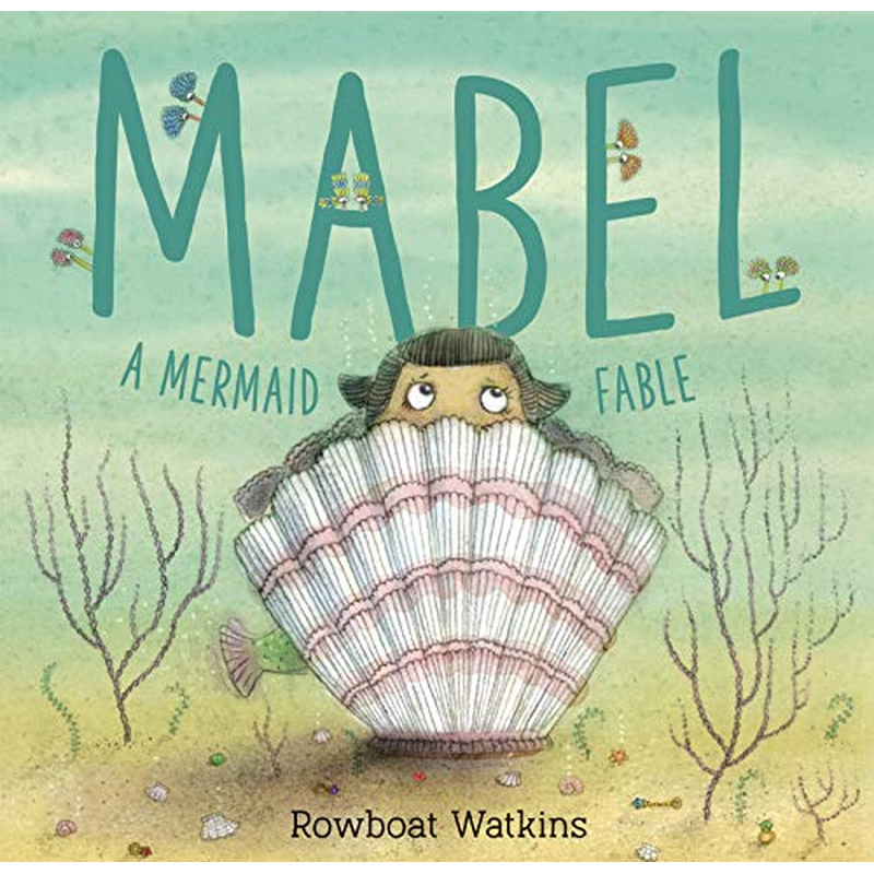 Mabel: A Mermaid Fable (Mermaid Book for Kids about Friendship, Read-Aloud Book for Toddlers)