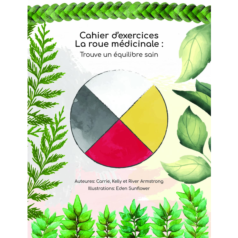 Cahier d'exercices la roue medicinale: Trouve un equilibre sain