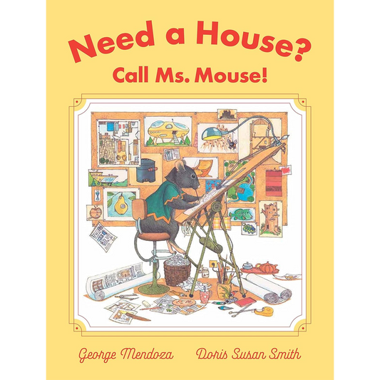 Need a House? Call Ms. Mouse!