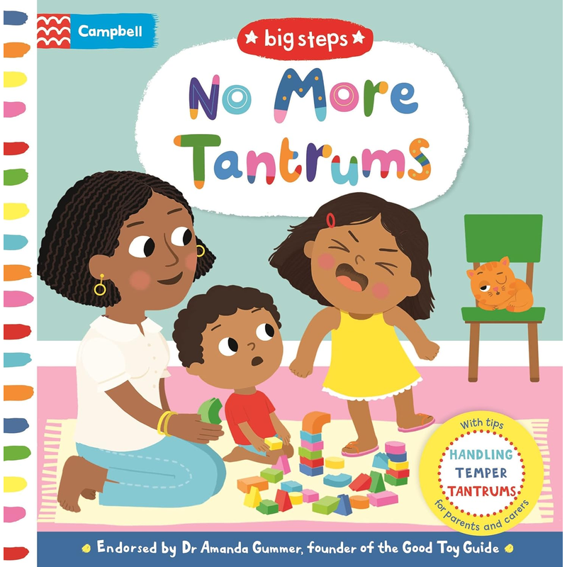 Big Steps: No More Tantrums: Handling Temper Tantrums