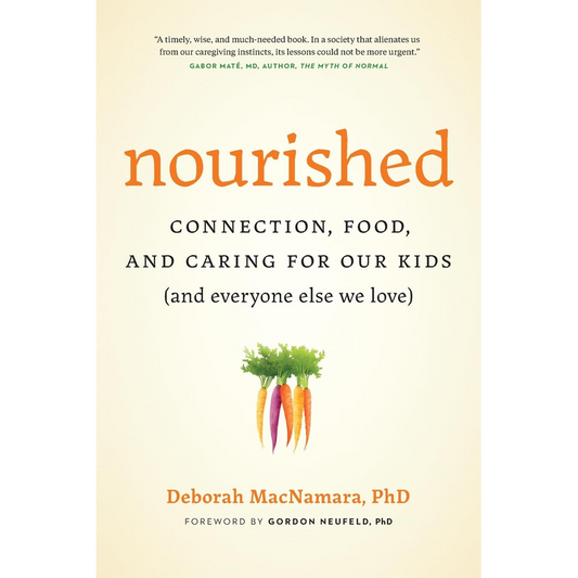 Nourished Nourished Connection, Food, and Caring for Our Kids (and everyone else we love)