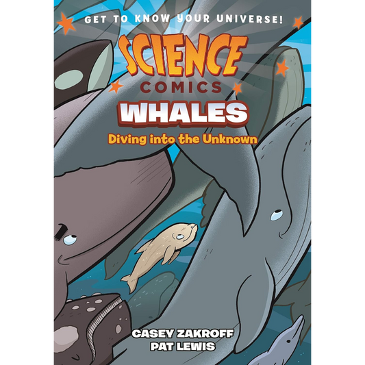Science Comics: Whales: Diving into the Unknown