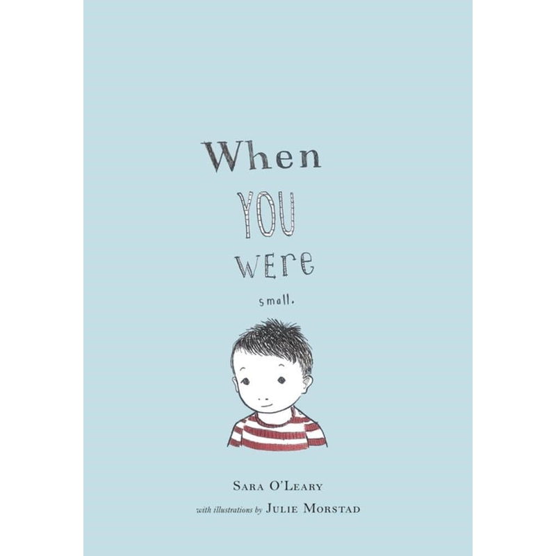 When you were small