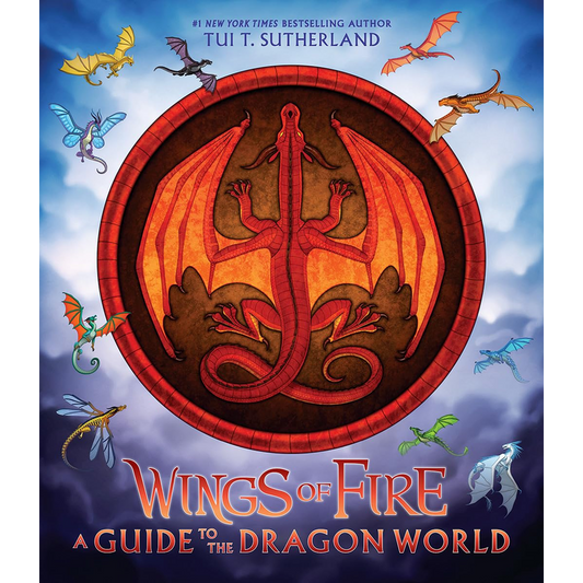 Wings of Fire: A Guide to the Dragon World
