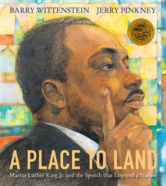 A Place to Land Martin Luther King Jr. and the Speech That Inspired a Nation