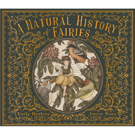 A Natural History of Fairies