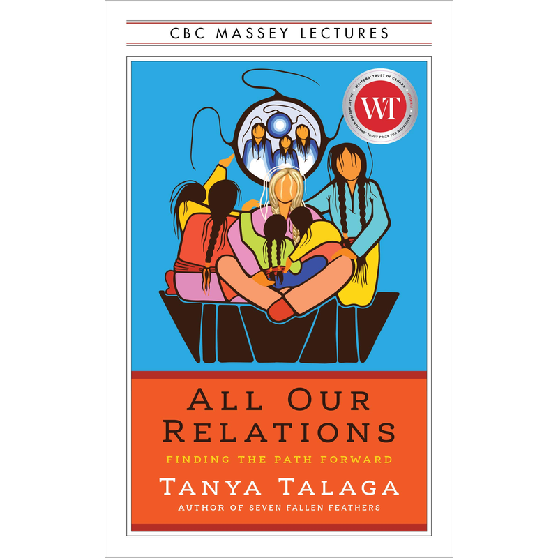 All Our Relations: Finding the Path Forward