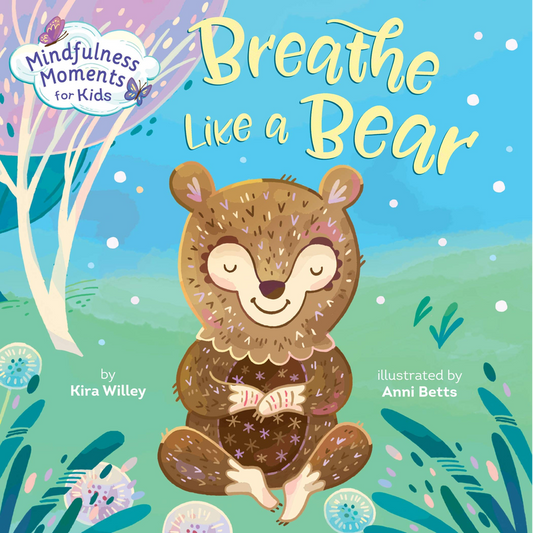Mindfulness Moments for Kids: Breathe like a Bear