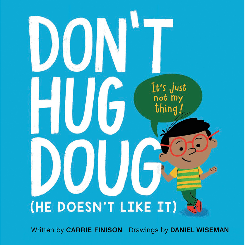 Don't Hug Doug (He Doesn't Like It)