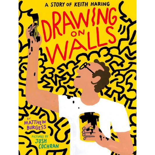 Drawing on Walls: A Story of Keith Haring
