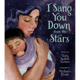 I sang you down from the stars