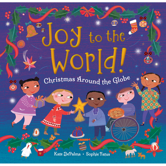 Joy to the World! Christmas Around the Globe