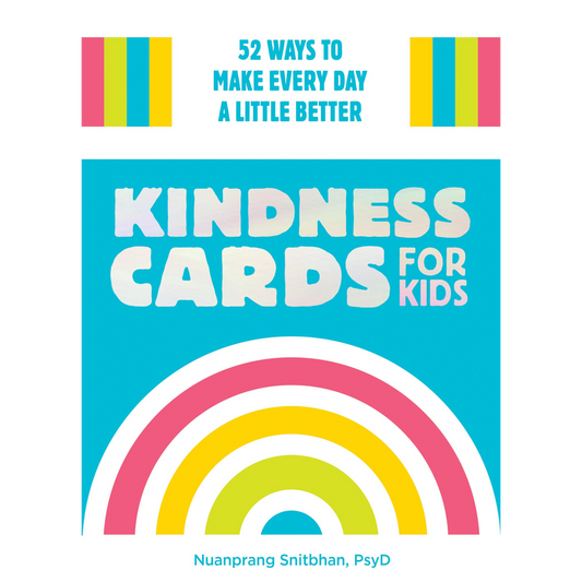 Kindness Cards for Kids: 52 Ways to Make Every Day a Little Better