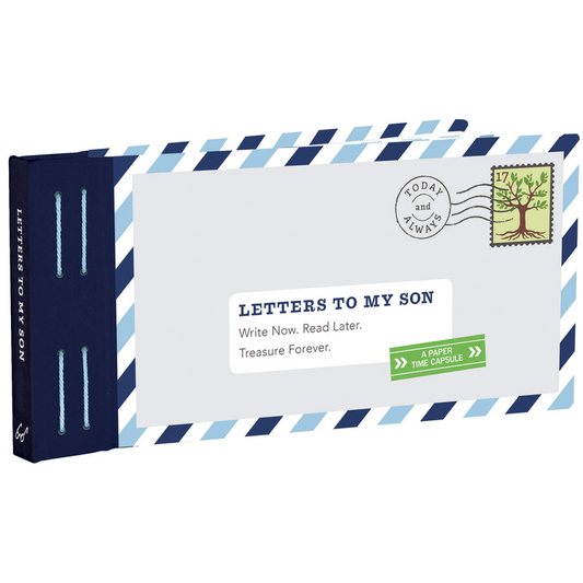 Letters to My Son Write Now. Read Later. Treasure Forever. (Mother Son Journal, Gifts for Son, Letter Books)