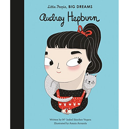 Little People, Big Dreams: Audrey Hepburn