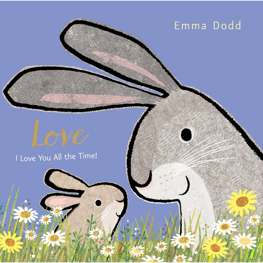 Love - I love you all the time!