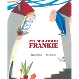 My Neighbor Frankie
