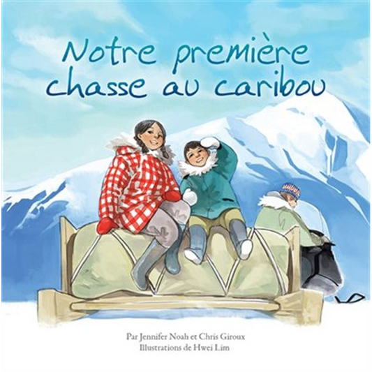 Notre Premiere Chasse Au Caribou