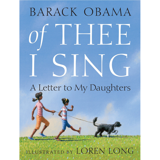 Of Thee I Sing: A Letter to My Daughters