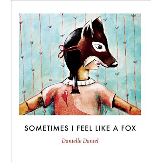 Sometimes I Feel Like A Fox