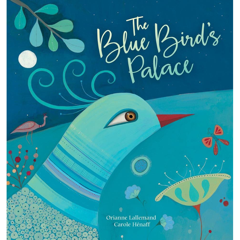 The Blue Bird's Palace