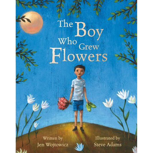 The Boy Who Grew Flowers