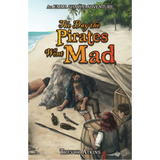 The Day the Pirates Went Mad