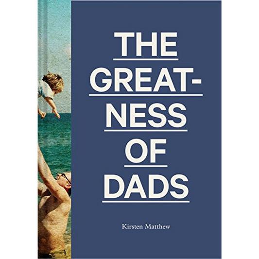 The Greatness of Dads