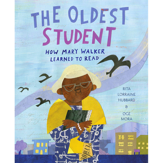 The Oldest Student: How Mary Walker Learned to Read