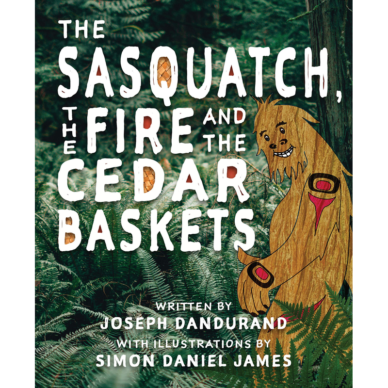The Sasquatch, the Fire and the Cedar Baskets