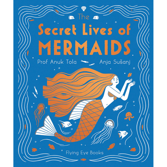 The Secret Lives of Mermaids