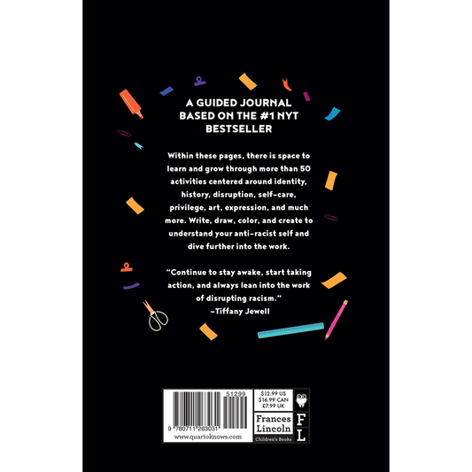 This Book Is Anti-Racist Journal: Over 50 activities to help you wake up, take action, and do the work Diary