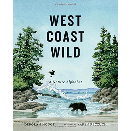 West Coast Wild: A Nature Alphabet