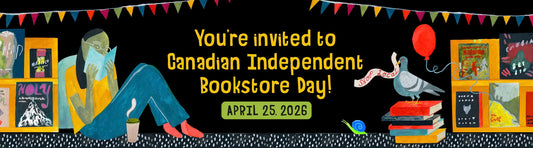 Canadian Independent Bookstore Day on April 25th, 2026