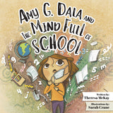 Amy G. Dala and the Mind Full of School