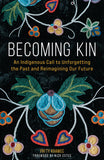 Becoming Kin